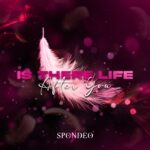 Is There Life After You