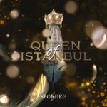 Queen of Istanbul