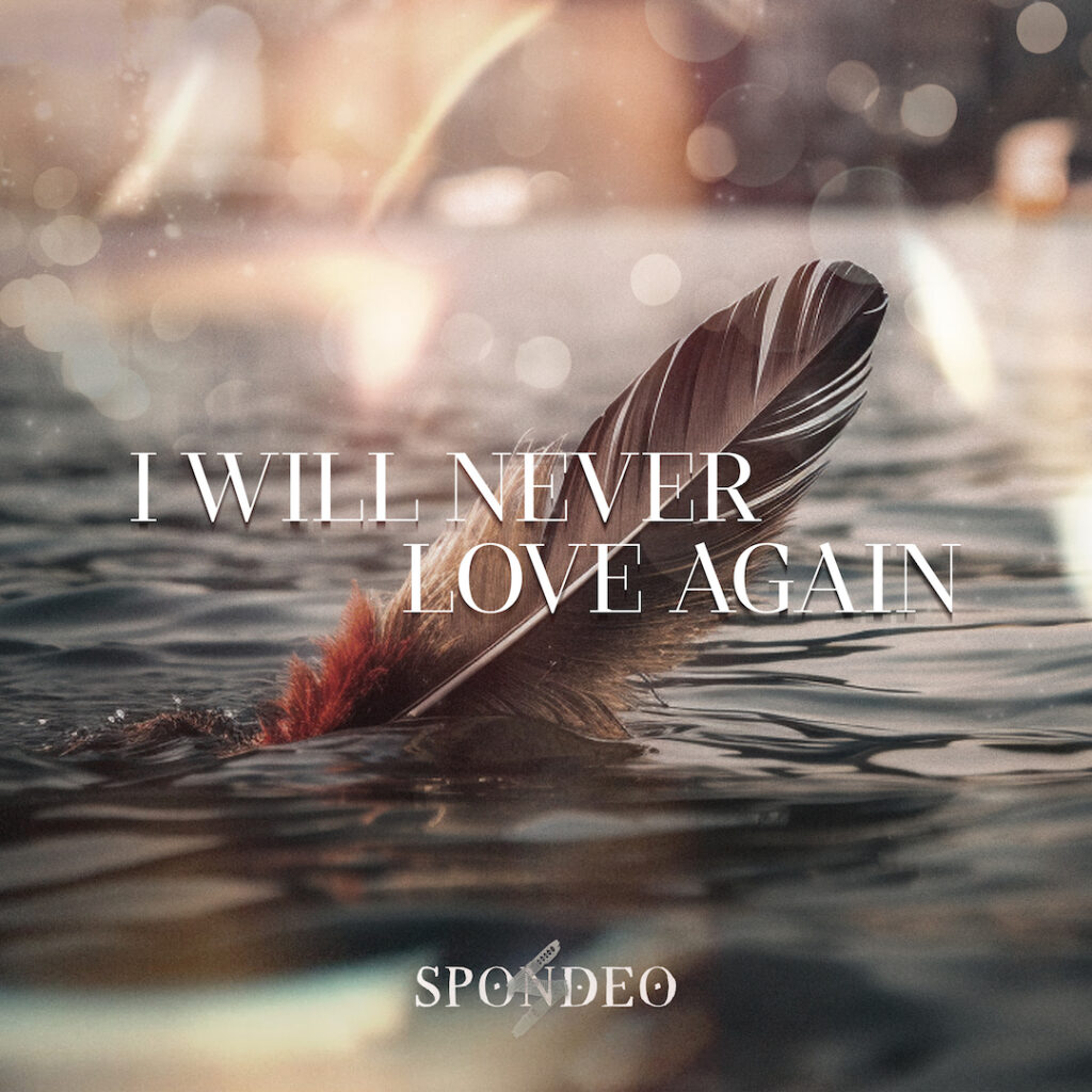 I’ll Never Love Again