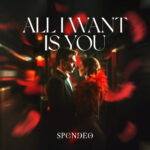 All I Want is You